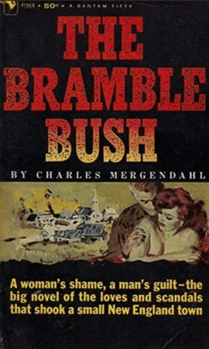 The Bramble Bush by Charles Mergendahl