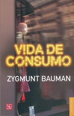 Vida de consumo by Zygmunt Bauman