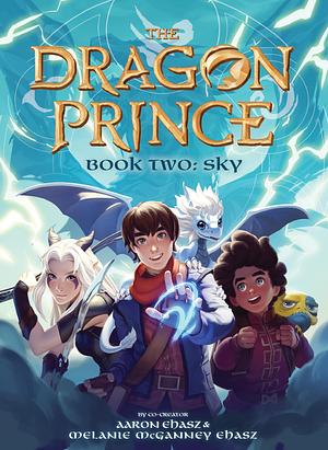 The Dragon Prince Book Two: Sky by Aaron Ehasz, Katie De Sousa, Melanie McGanney Ehasz