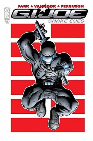 G.I. Joe: Snake Eyes #1 by Ray Park, Kevin Van Hook, Lee Ferguson