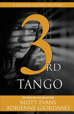 3rd Tango by Misty Evans, Adrienne Giordano