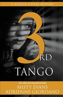 3rd Tango by Adrienne Giordano, Misty Evans