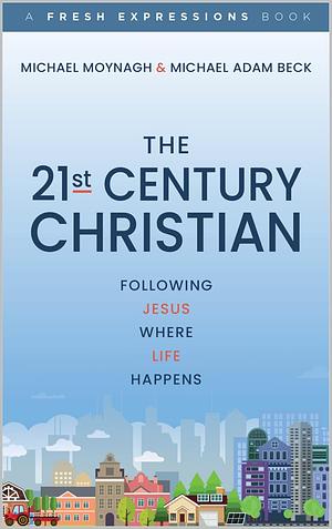21st Century Christian by Michael Beck