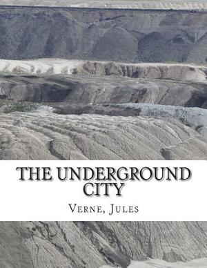 The Underground City by Jules Verne