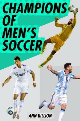 Champions of Men's Soccer by Ann Killion