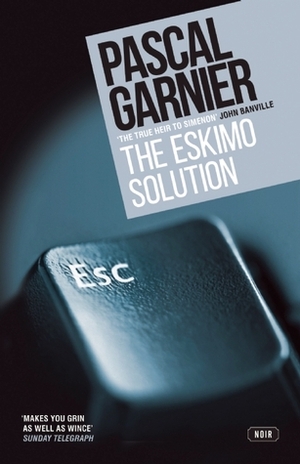 The Eskimo Solution by Pascal Garnier, Emily Boyce, Jane Aitken