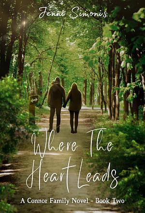 Where the Heart Leads by Jenni Simonis