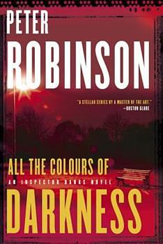 All the Colours of Darkness by Peter Robinson