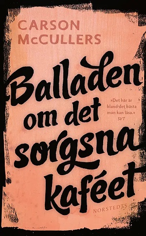 Balladen om det sorgsna kaféet by Stina Stoor, Håkan Bravinger, Carson McCullers