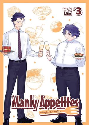 Manly Appetites: Minegishi Loves Otsu Vol. 3 by Mito