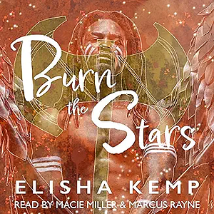 Burn the Stars by Elisha Kemp