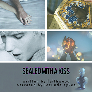 Sealed with a Kiss by Faith Wood (faithwood), JocundaSykes