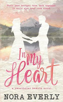 In My Heart by Nora Everly