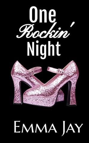 One Rockin' Night by Emma Jay