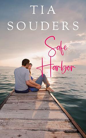 Safe Harbor by Tia Souders