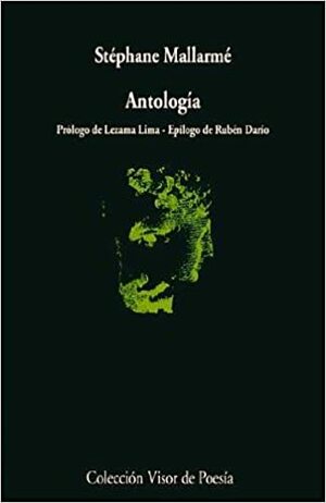 Antología by Stéphane Mallarmé