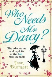 Who Needs Mr Darcy? by Jean Burnett