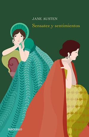 Sensatez y sentimiento by Jane Austen