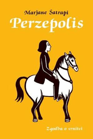 Perzepolis: zgodba o vrnitvi by Marjane Satrapi