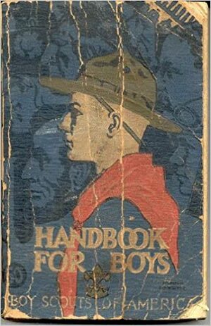 Boy Scouts of America: Handbook for Boys by A.A. Jameson, William M. Murray, George D. Pratt