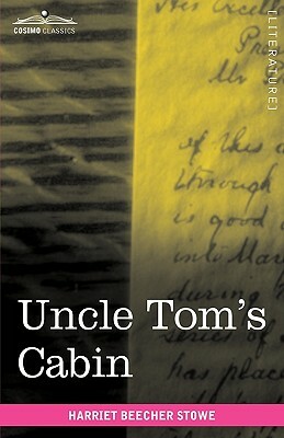 Uncle Tom's Cabin by Harriet Beecher Stowe