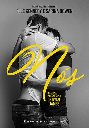 Nós: O felizes para sempre de Ryan e James by Elle Kennedy, Sarina Bowen