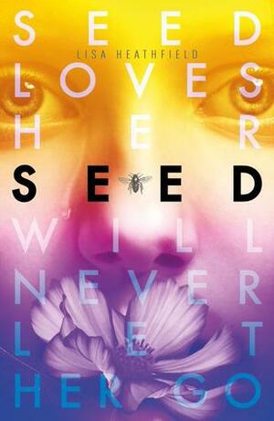 Seed by Lisa Heathfield