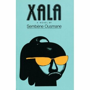 Xala by Ousmane Sembène