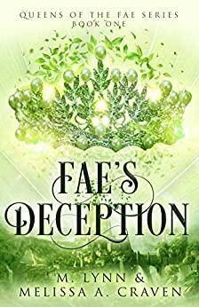 Fae's Deception by Melissa A. Craven, M. Lynn