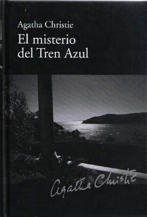 El misterio del Tren Azul by Agatha Christie