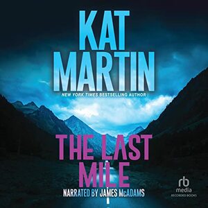 The Last Mile by Kat Martin