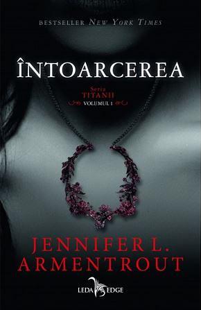 Intoarcerea by Jennifer L. Armentrout