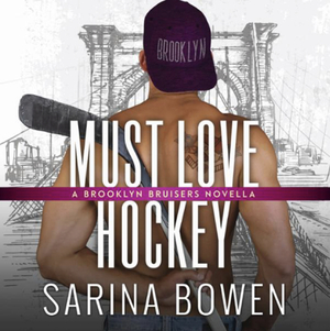 Must Love Hockey by Sarina Bowen