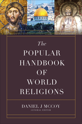 The Popular Handbook of World Religions by Daniel J. McCoy