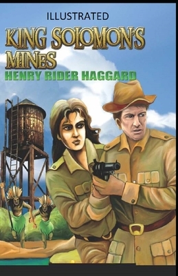 King Solomon's Mines Illustrated by H. Rider Haggard