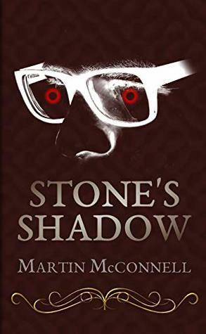 Stone's Shadow by Martin McConnell