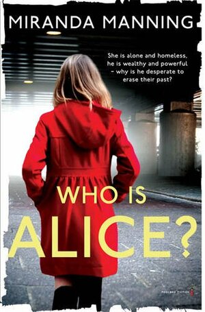 Who Is Alice? by Miranda Manning