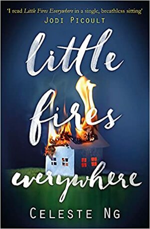 Little Fires Everywhere by Celeste Ng