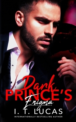 Dark Prince's Enigma by I.T. Lucas