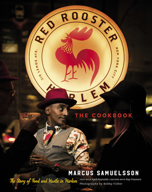 The Red Rooster Cookbook: The Story of Food and Hustle in Harlem by Marcus Samuelsson