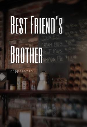Best Friend's Brother by bizarrestars