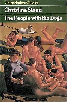 The People with the Dogs by Judith Kegan Gardiner, Christina Stead