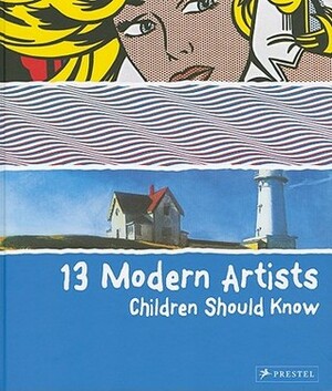 13 Modern Artists Children Should Know by Brad Finger