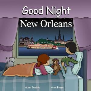 Good Night New Orleans by Adam Gamble, Mark Jasper