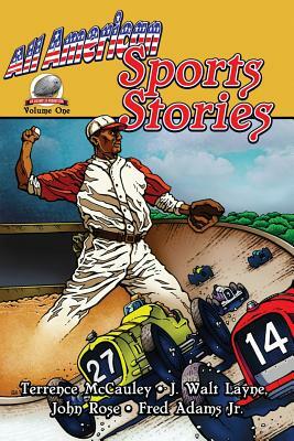 All-American Sports Stories Volume One by Fred Adams Jr, J. Walt Layne, John Rose