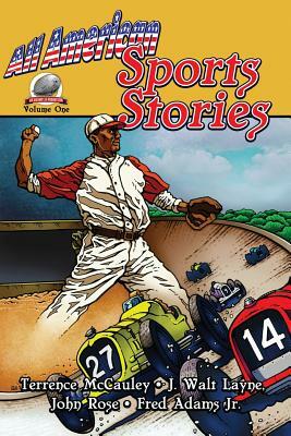 All-American Sports Stories Volume One by J. Walt Layne, Fred Adams Jr, John Rose