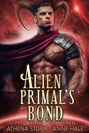 Alien Primal's Bond by Athena Storm, Anne Hale