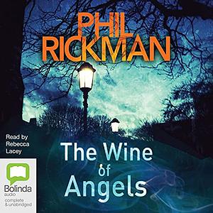 The Wine Of Angels by Phil Rickman