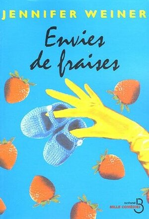 Envie de fraises by Jennifer Weiner, Laure Manceau