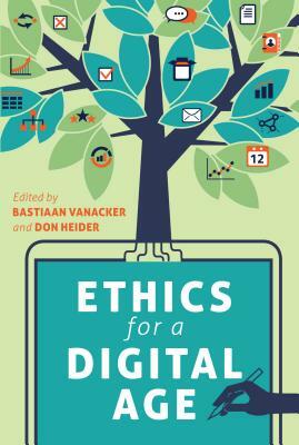 Ethics for a Digital Age by 